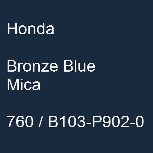 Honda, Bronze Blue Mica, 760 / B103-P902-0.